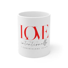 Load image into Gallery viewer, &#39;Love Intentionally&#39; Ceramic Mug
